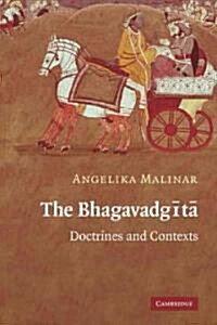 The Bhagavadgita : Doctrines and Contexts (Paperback)