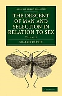 The Descent of Man and Selection in Relation to Sex (Paperback)