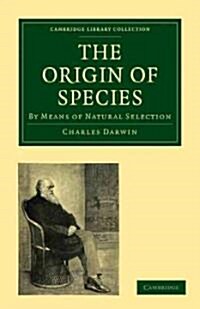 The Origin of Species : By Means of Natural Selection, or the Preservation of Favoured Races in the Struggle for Life (Paperback, 6 Revised edition)