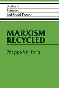 Marxism Recycled (Paperback)