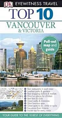Dk Eyewitness Travel Top 10 Vancouver & Victoria (Paperback)