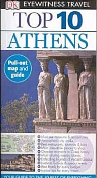 Dk Eyewitness Travel Top 10 Athens (Paperback, Map, 1st)