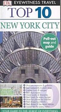 Dk Eyewitness Travel Top 10 New York City (Paperback, Map, 1st)