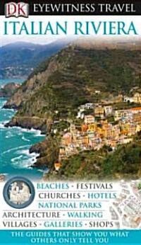 Dk Eyewitness Travel Guide the Italian Riviera (Paperback, Revised)