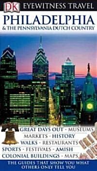 Dk Eyewitness Travel Philadelphia & the Pennsylvania Dutch Country (Paperback, Revised, Reprint)