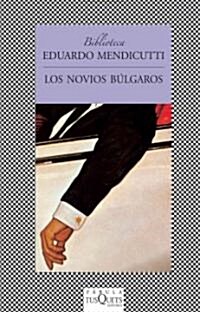 Los novios bulgaros/ The Bulgarian Boyfriends (Paperback)