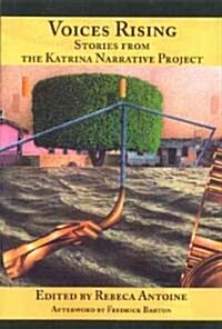 Voices Rising:: Stories from the Katrina Narrative Project (Paperback)