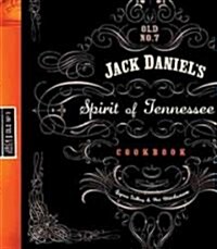 Jack Daniels Spirit of Tennessee Cookbook (Paperback)