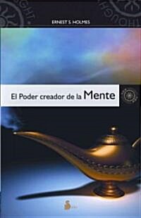 El Poder Creador de la Mente (Paperback)