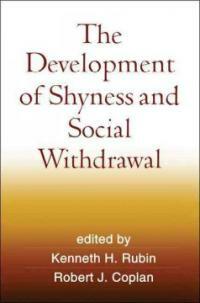 The development of shyness and social withdrawal