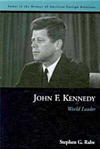 John F. Kennedy: World Leader (Paperback)