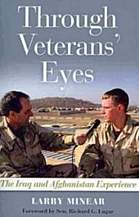 Through Veterans Eyes: The Iraq and Afghanistan Experience (Paperback)