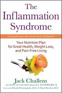 The Inflammation Syndrome : Your Nutrition Plan for Great Health, Weight Loss, and Pain-Free Living (Paperback, Rev ed)