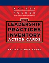 Leadership Practices Inventory (LPI) Action Cards Facilitators Guide Set (Paperback)
