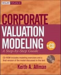 Corporate Valuation Modeling : A Step-by-Step Guide (Paperback)