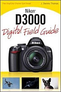 Nikon D3000 Digital Field Guide (Paperback)