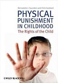 Physical Punishment in Childhood: The Rights of the Child (Paperback)