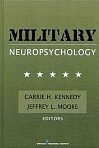Military Neuropsychology (Hardcover, 1st)