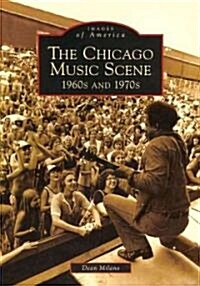 The Chicago Music Scene: 1960s and 1970s (Paperback)