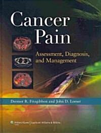 [중고] Cancer Pain: Assessment, Diagnosis, and Management (Hardcover)