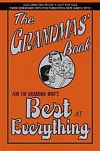 The Grandmas Book: For the Grandma Whos Best at Everything (Hardcover)