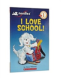 [중고] Noodles: I Love School (Scholastic Reader, Level 1): I Love School! (Paperback)