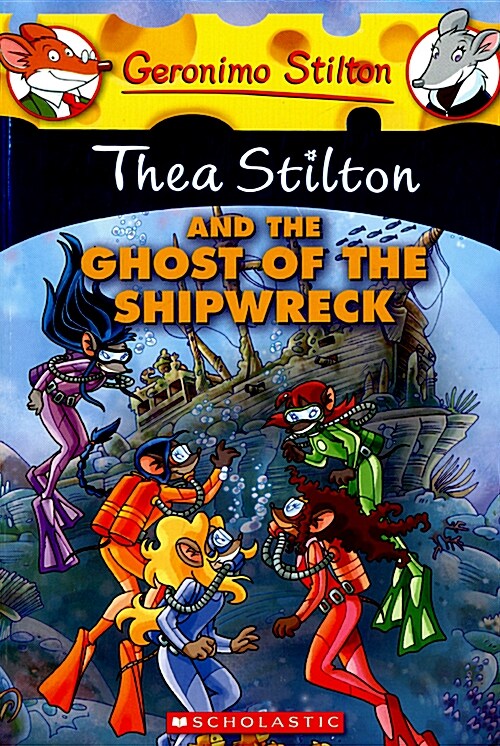 [중고] Thea Stilton and the Ghost of the Shipwreck (Thea Stilton #3): A Geronimo Stilton Adventurevolume 3 (Paperback, Library)