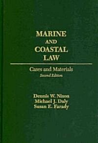 Marine and Coastal Law: Cases and Materials (Hardcover, 2)