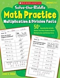Solve-The-Riddle Math Practice, Grades 2-4: Multiplication & Division Facts (Paperback)
