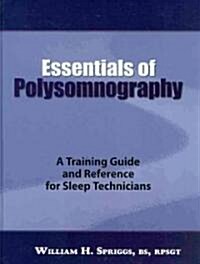 Essentials of Polysomnography (Hardcover)