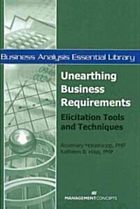 Unearthing Business Requirements (Paperback)