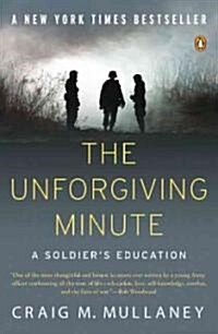 The Unforgiving Minute: A Soldiers Education (Paperback)