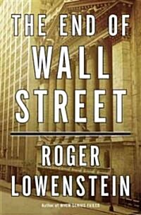 The End of Wall Street (Hardcover)