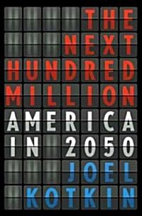 The Next Hundred Million (Hardcover)