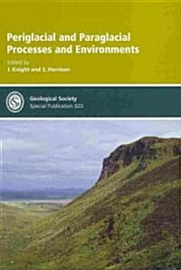 Periglacial and Paraglacial Processes and Environments (Hardcover)