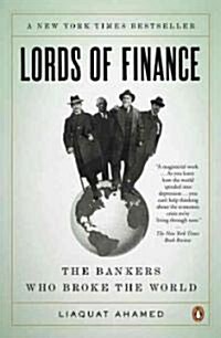 Lords of Finance: The Bankers Who Broke the World (Pulitzer Prize Winner) (Paperback)