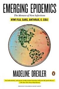 Emerging Epidemics: The Menace of New Infections (Paperback)