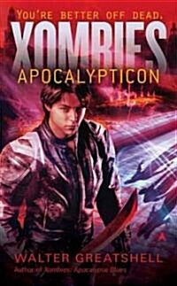 Xombies: Apocalypticon (Mass Market Paperback)