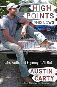 High Points and Lows: Life, Faith, and Figuring It All Out (Paperback)