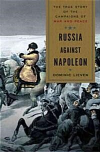 Russia Against Napoleon (Hardcover)