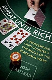 Repeat Until Rich (Hardcover)