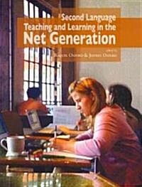 Second Language Teaching and Learning in the Net Generation (Paperback)