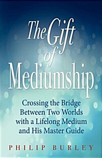 The Gift of Mediumship (Paperback)