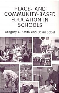 Place- and Community-Based Education in Schools (Paperback)