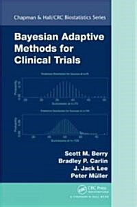 Bayesian Adaptive Methods for Clinical Trials (Hardcover)