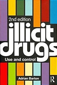 Illicit Drugs : Use and control (Paperback, 2 ed)