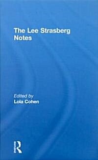 The Lee Strasberg Notes (Hardcover)