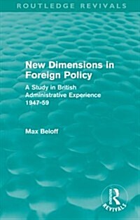 New Dimensions in Foreign Policy (Routledge Revivals) (Paperback)