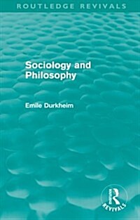 Sociology and Philosophy (Routledge Revivals) (Paperback)