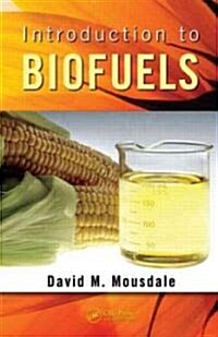 Introduction to Biofuels (Hardcover)